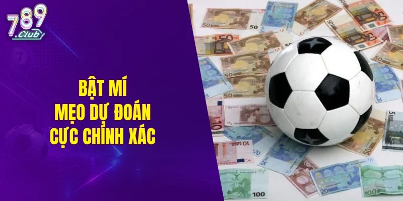 Bật mí mẹo dự đoán cực chính xác