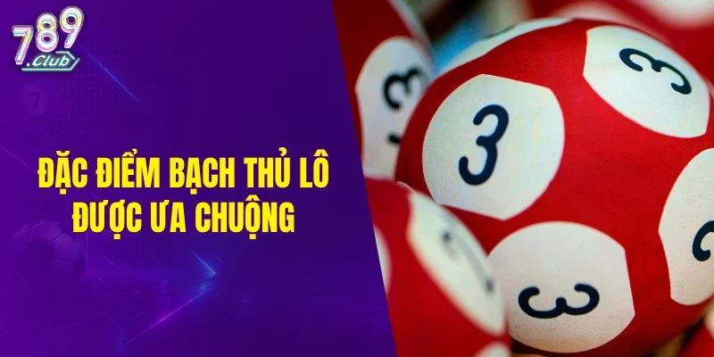 Các đặc điểm phương pháp được ưa chuộng