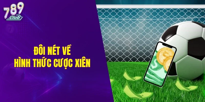 Đôi nét về hình thức cược xiên