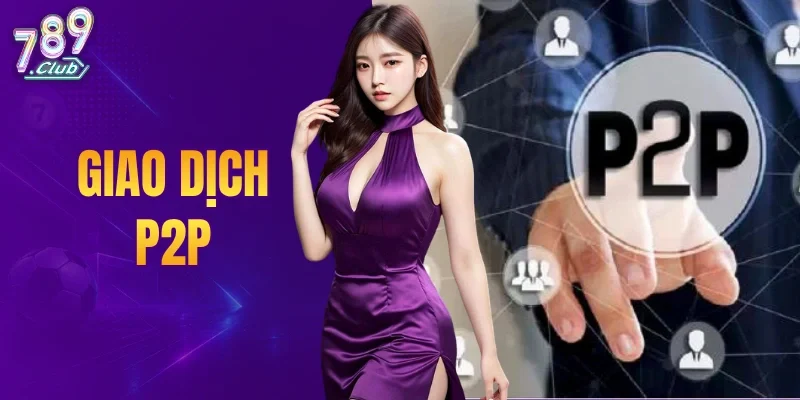 Giao Dịch P2P
