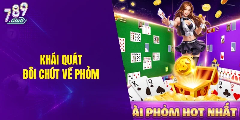 Khái quát đôi chút về phỏm