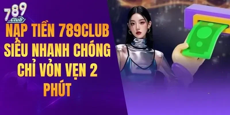 Nạp Tiền 789CLUB