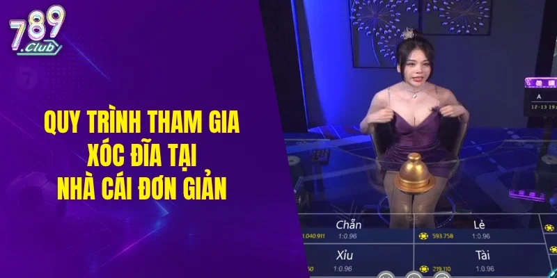 Quy trình tham gia xóc đĩa tại nhà cái đơn giản