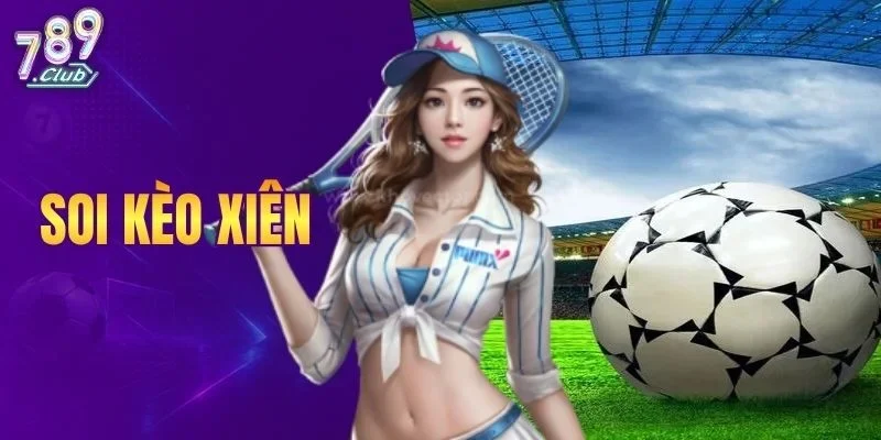 Soi Kèo Xiên